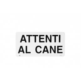 CARTELLO ALLUM.ATTENTI CANE NO FOTO 20X10 B511/A